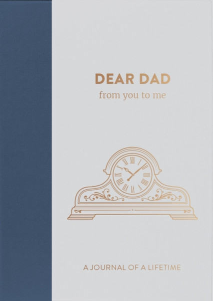 Dear Dad, From You To Me: Timeless Edition