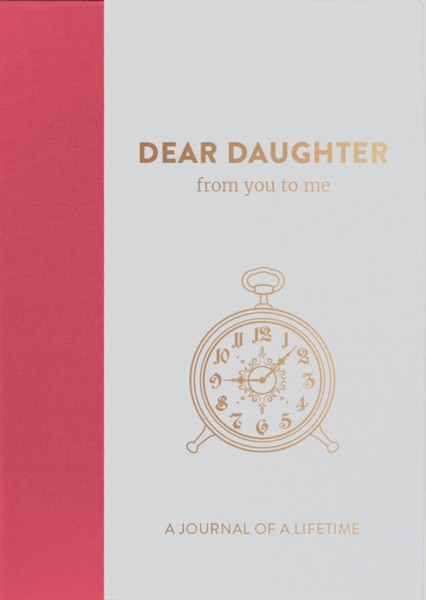 Dear Daughter, From You To Me: Timeless Edition