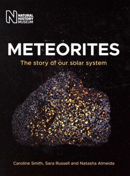 Meteorites: The Story Of Our Solar System