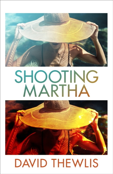 Shooting Martha - 9781474621533