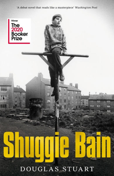 Shuggie Bain: Winner Of The Booker Prize 2020 - 9781529019278