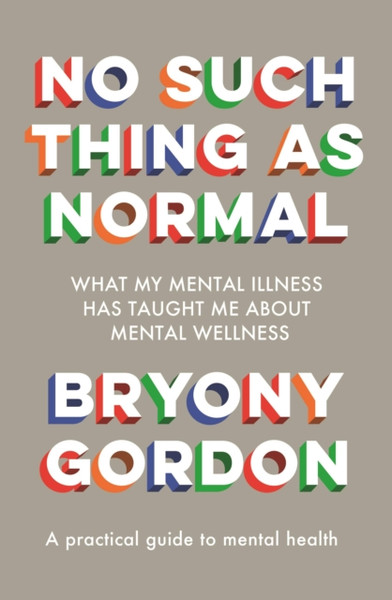 No Such Thing As Normal: From The Author Of Glorious Rock Bottom - 9781472279354