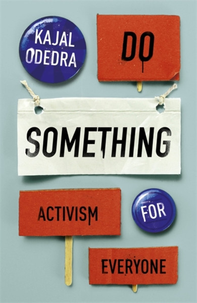 Do Something: Activism For Everyone - 9781529355437