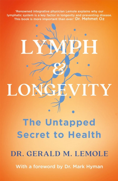 Lymph & Longevity: The Untapped Secret To Health