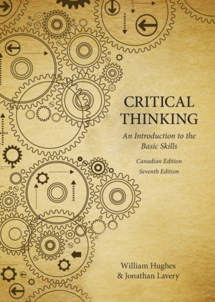Critical Thinking: An Introduction To The Basic Skills