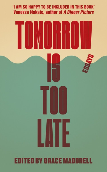 Tomorrow Is Too Late: An International Youth Manifesto For Climate Justice