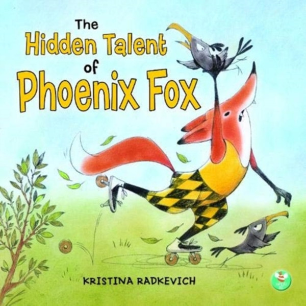 The Hidden Talent Of Phoenix Fox - 9781913292119