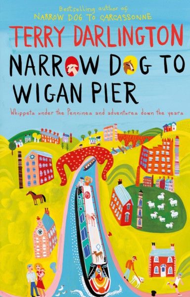 Narrow Dog To Wigan Pier