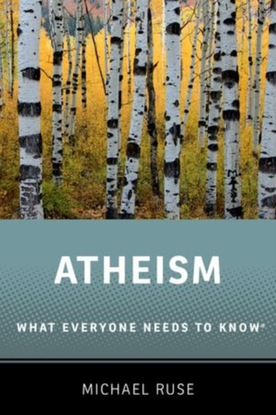 Atheism: What Everyone Needs To Know (R)