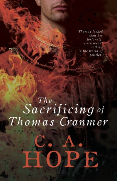 The Sacrificing Of Thomas Cranmer