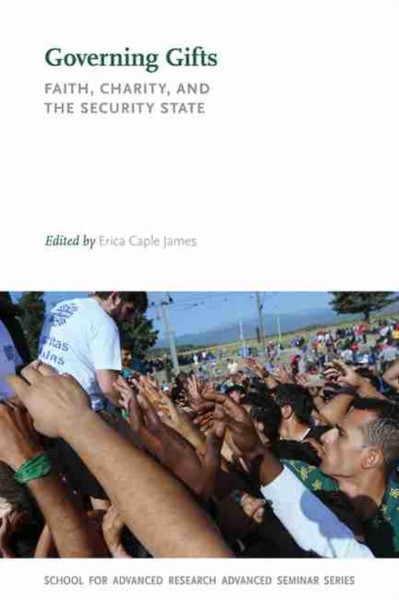 Governing Gifts: Faith, Charity, And The Security State