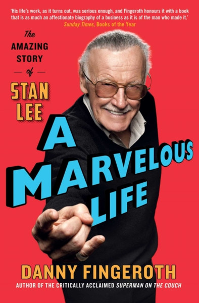 A Marvelous Life: The Amazing Story Of Stan Lee - 9781471185779