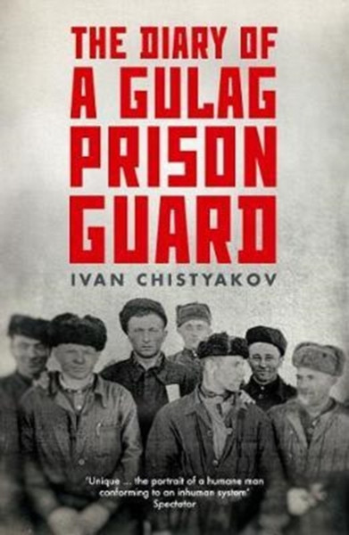 The Diary Of A Gulag Prison Guard