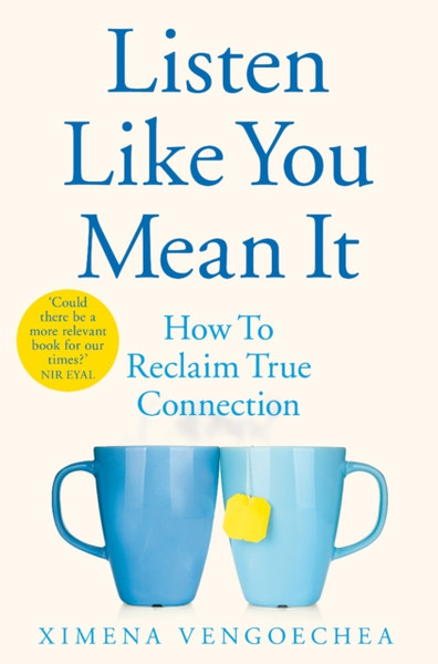 Listen Like You Mean It: How To Reclaim True Connection