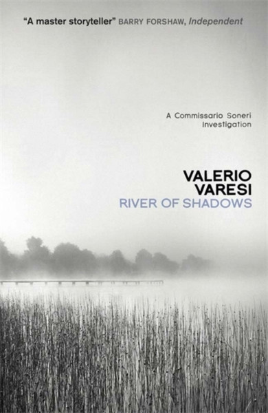 River Of Shadows: A Commissario Soneri Mystery