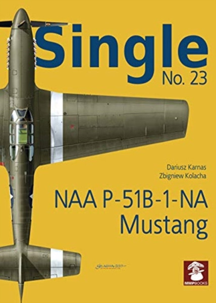 Single 23: Naa P-51B-1-Na Mustang