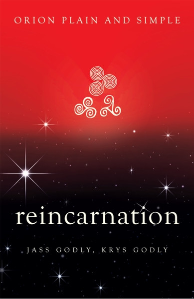 Reincarnation, Orion Plain And Simple