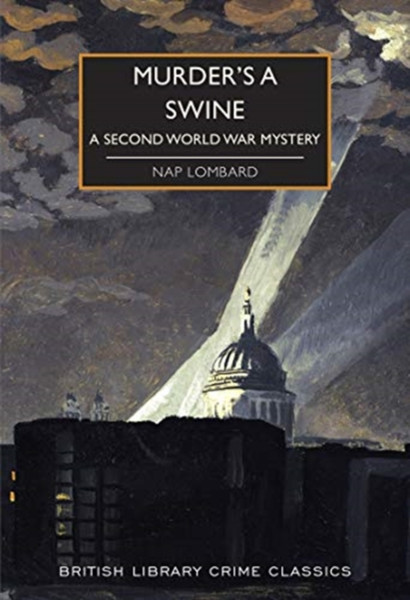 Murder'S A Swine: A Second World War Mystery