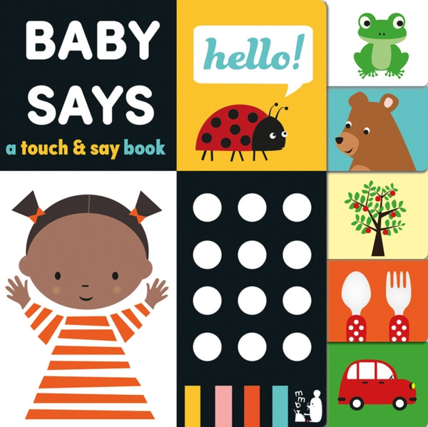 Baby Says: A Touch And Say Book