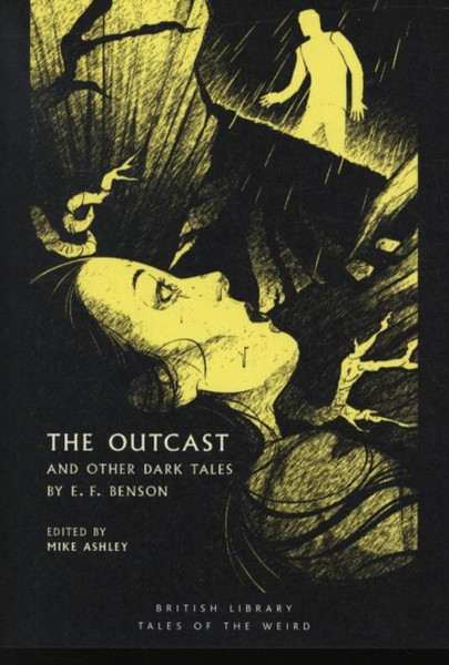 The Outcast: And Other Dark Tales By E F Benson
