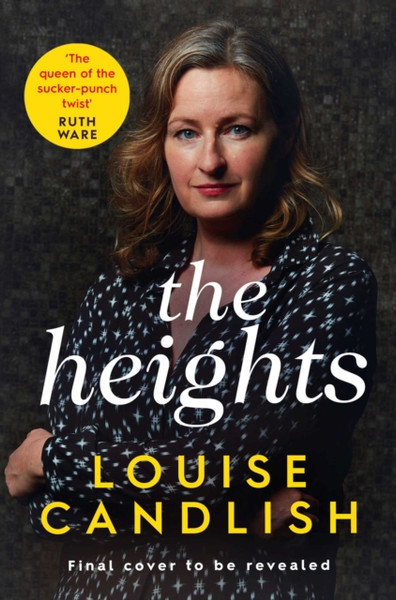 The Heights: From The Bestselling Author Of Our House, Now A Major Itv Drama, And The #1 Thriller The Other Passenger - 9781471183515