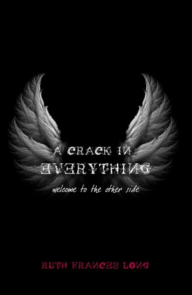 A Crack In Everything: Welcome To The Other Side