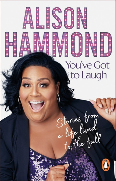 You'Ve Got To Laugh: Stories From A Life Lived To The Full - 9780552178563