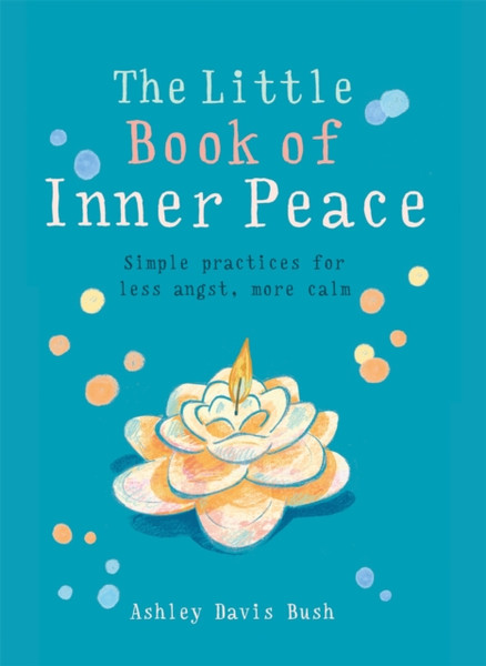 The Little Book Of Inner Peace