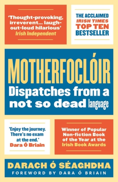 Motherfocloir: Dispatches From A Not So Dead Language - 9781786691873