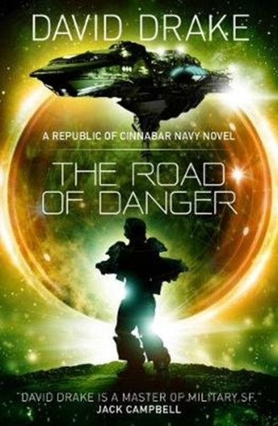 The Road Of Danger (The Republic Of Cinnabar Navy Series #9)