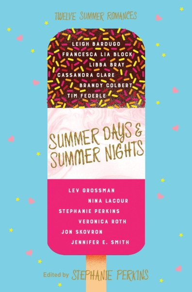 Summer Days And Summer Nights: Twelve Summer Romances