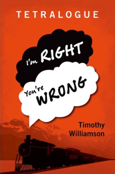 Tetralogue: I'M Right, You'Re Wrong