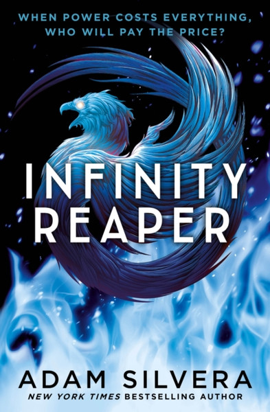 Infinity Reaper: The Much-Loved Hit From The Author Of No.1 Bestselling Blockbuster They Both Die At The End!
