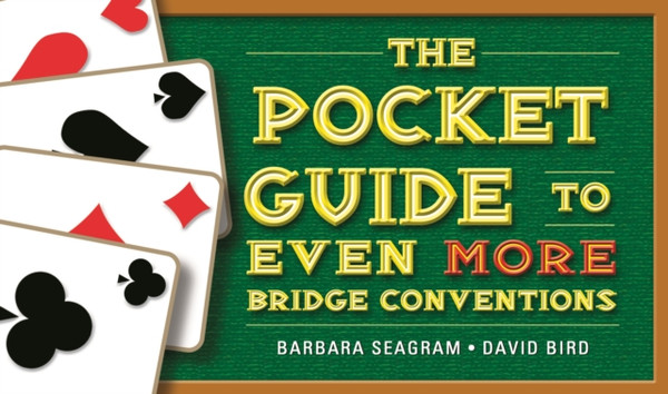 The Pocket Guide To Even More Bridge Conventions