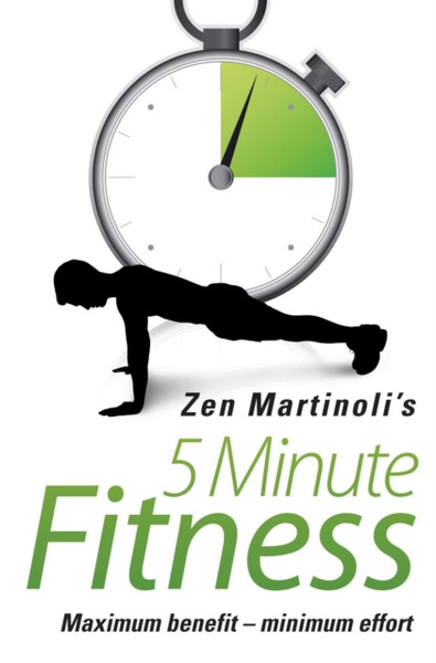 5 Minute Fitness Maximum Benefit - Minimum Effort