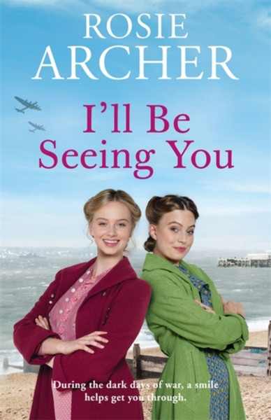 I'Ll Be Seeing You: Picture House Girls 2 - 9781529405385