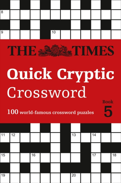 The Times Quick Cryptic Crossword Book 5: 100 World-Famous Crossword Puzzles