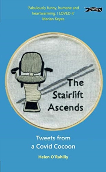 The Stairlift Ascends: Tweets From A Covid Cocoon