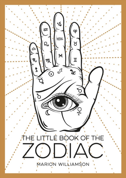 The Little Book Of The Zodiac: An Introduction To Astrology