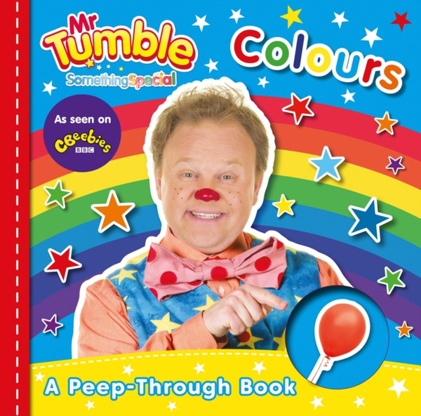 Mr Tumble Something Special: Colours Peep-Through Board Book