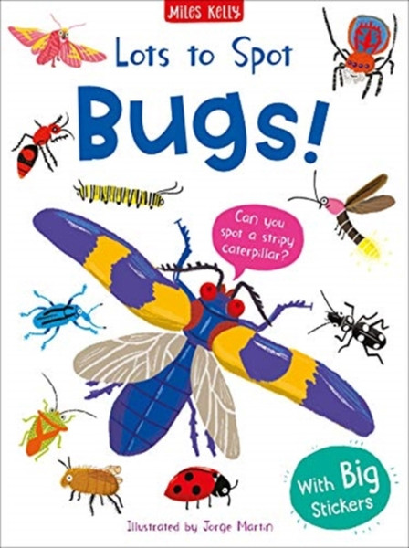 Lots To Spot Sticker Book: Bugs!