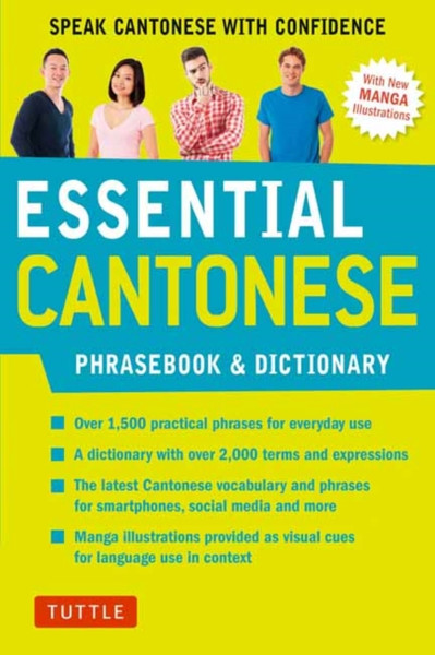 Essential Cantonese Phrasebook And Dictionary: Speak Cantonese With Confidence