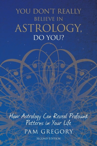 You Don'T Really Believe In Astrology, Do You?