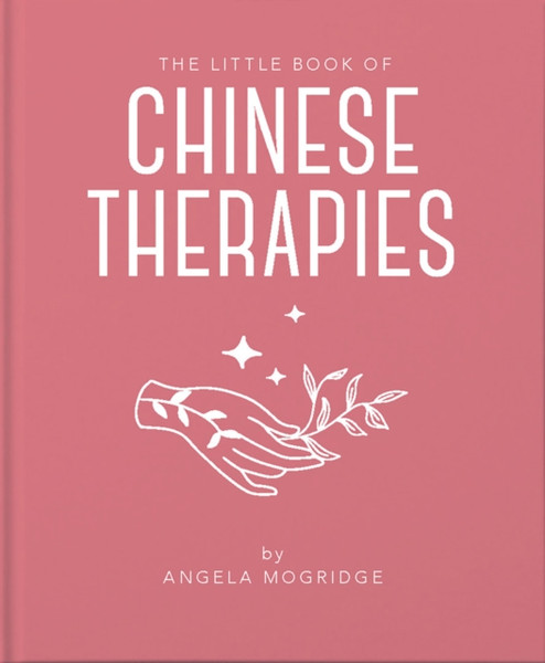 The Little Book Of Chinese Therapies