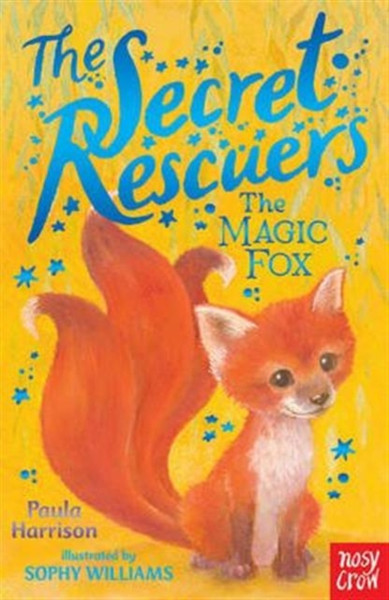 The Secret Rescuers: The Magic Fox