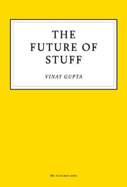 The Future Of Stuff