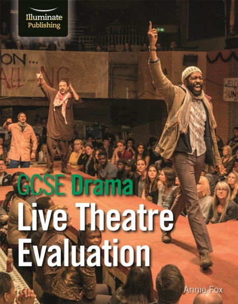 Gcse Drama: Live Theatre Evaluation