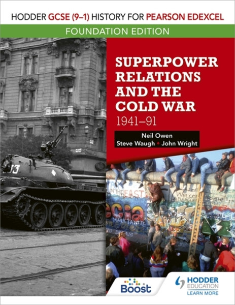Hodder Gcse (9-1) History For Pearson Edexcel Foundation Edition: Superpower Relations And The Cold War 1941-91