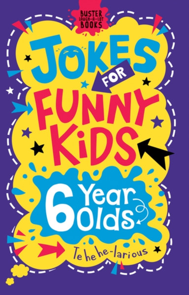 Jokes For Funny Kids: 6 Year Olds