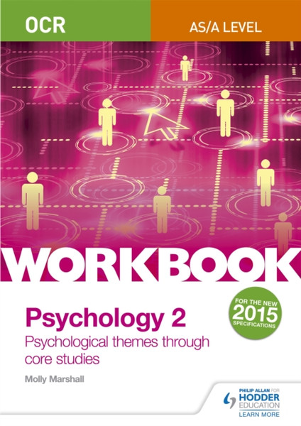 Ocr Psychology For A Level Workbook 2: Component 2: Core Studies And Approaches